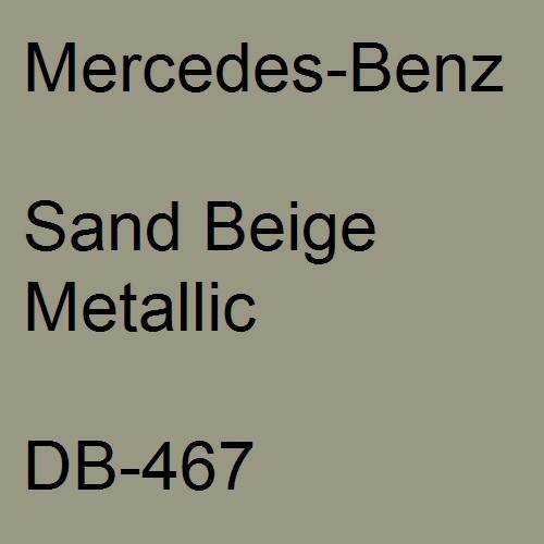 Mercedes-Benz, Sand Beige Metallic, DB-467.